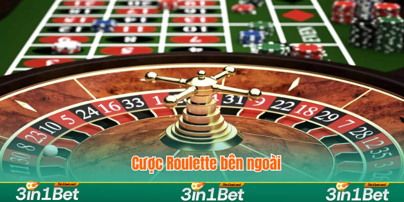 Cược Roulette bên ngoài với nhiều cách khác nhau