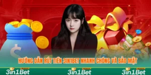 Hướng Dẫn Rút Tiền 3IN1BET Nhanh Chóng Và Bảo Mật