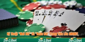 Kỹ thuật nhớ bài, đoán bài trong tiến lên