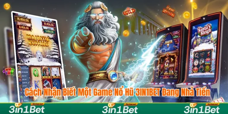 Cách nhận biết game nổ hũ đang trả tiền