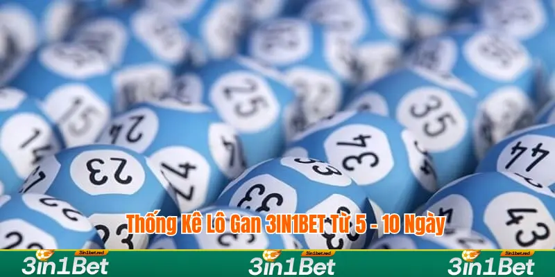Thống kê lô gan trong 7 - 10 ngày