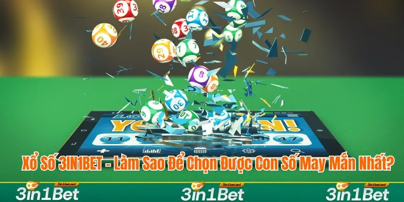 Xổ số 3IN1BET cung cấp cơ hội thắng lớn cho game thủ
